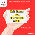 Mulai 1 Januari 2024 NPWP Berubah Jadi NIK !